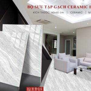 Gạch Men CERAMIC Hiện Đại 60*60